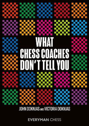 Cover art for What Chess Coaches Don't Tell You