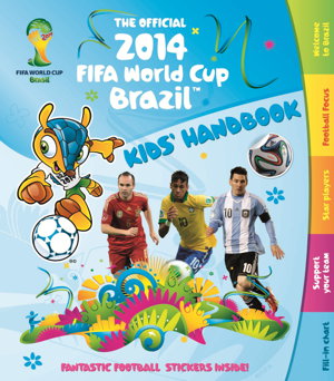 Cover art for The Official 2014 FIFA World Cup Brazil (TM) Kids' Handbook