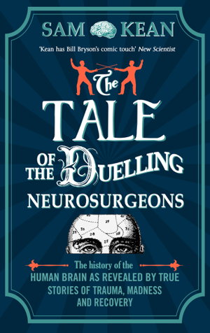 Cover art for Tale of the Duelling Neurosurgeons The History of the Human
