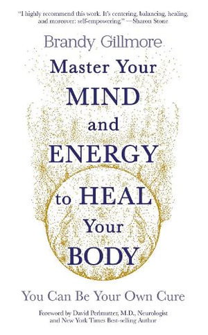 Cover art for Master Your Mind and Energy to Heal Your Body
