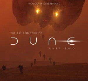Cover art for The Art and Soul of Dune: Part Two