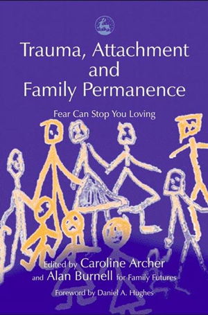 Cover art for Trauma Attachment and Family Permanence Fear Can Stop You Loving