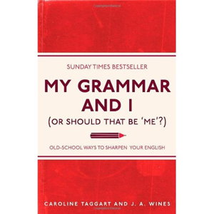 Cover art for My Grammar and I (Or Should That Be 'Me"?