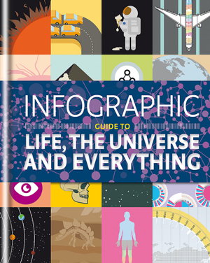 Cover art for Infographic Guide to Life, the Universe and Everything