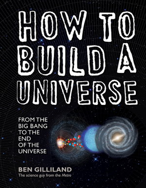 Cover art for How to Build a Universe From the Big Bang to the Edge of Space