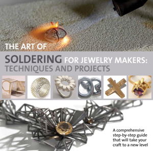 Cover art for The Art of Soldering for Jewellery Makers