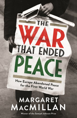 Cover art for War That Ended Peace How Europe Abandoned Peace for the First World War