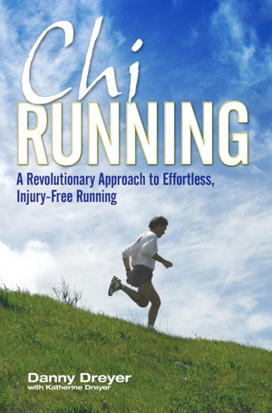 Cover art for Chi Running A Revolutionary Approach to Effortless Injury-Free Running