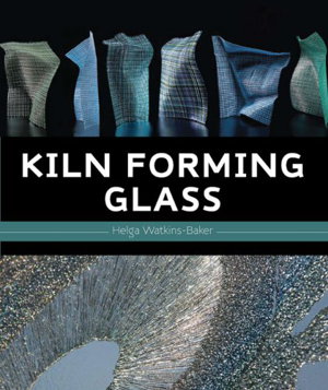 Cover art for Kiln Forming Glass