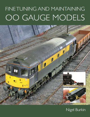 Cover art for Fine Tuning and Maintaining 00 Gauge Models