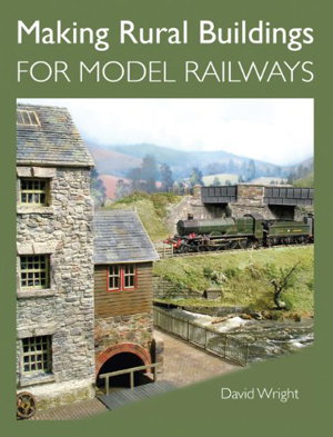 Cover art for Making Rural Buildings for Model Railways