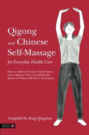 Cover art for Qigong and Chinese Self-massage for Everyday Health Care