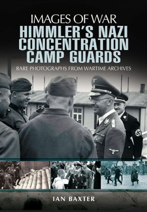 Cover art for Himmler's Nazi Concentration Camp Guards