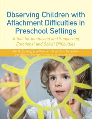 Cover art for Observing Children with Attachment Difficulties in Preschool Settings