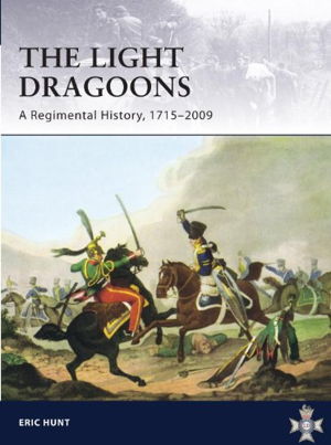 Cover art for The Light Dragoons - a Regimental History 1715-2009