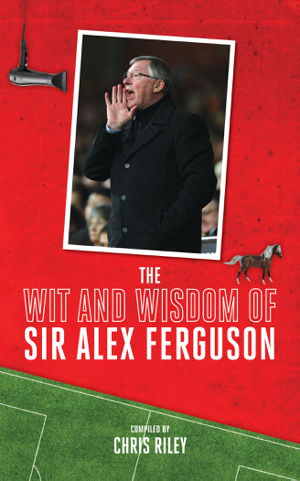 Cover art for Wit and Wisdom of Sir Alex Ferguson