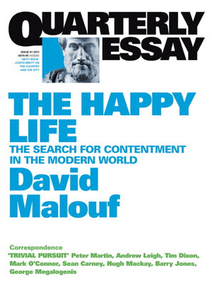 Cover art for The Happy Life: The Search of Contentment in the Modern World: Quarterly Essay 41