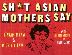Cover art for Sh*t Asian Mothers Say