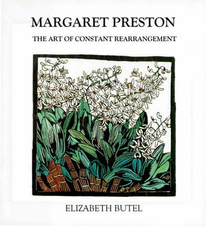 Cover art for Margaret Preston: The Art of Constant Rearrangement
