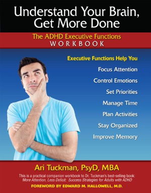 Cover art for Understand Your Brain Get More Done The ADHD Executive Functions Workbook