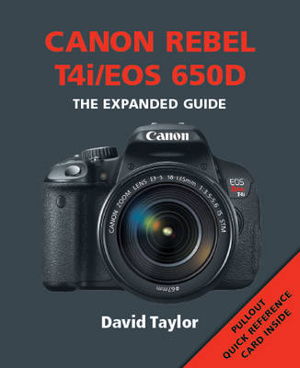 Cover art for Canon Rebel T4i EOS 650D Expanded Guide