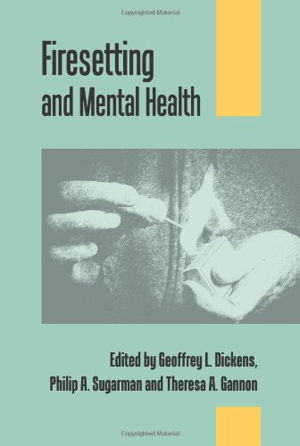 Cover art for Firesetting and Mental Health Theory Research and Practice