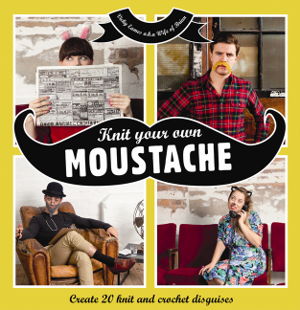 Cover art for Knit Your Own Moustache