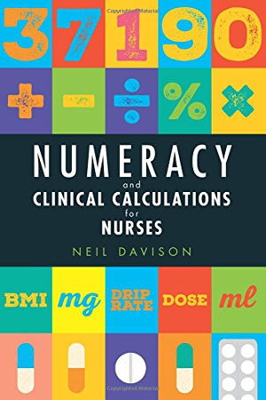 Cover art for Numeracy and Clinical Calculations for Nurses