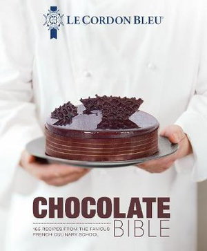 Cover art for Le Cordon Bleu Chocolate Bible