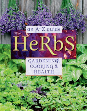Cover art for Herbs An A-Z Guide to Gardening Cooking and Health