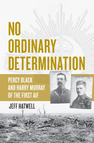 Cover art for No Ordinary Determination Percy Black and Harry Murray of
