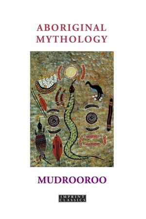 Cover art for Aboriginal Mythology Revised Edition
