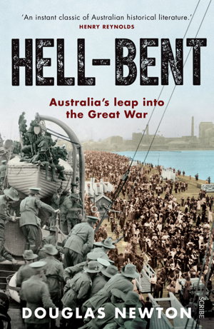 Cover art for Hell-Bent Australia's Leap Into the Great War