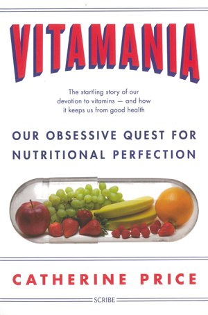 Cover art for Vitamania Our Obsessive Quest For Nutritional Perfection