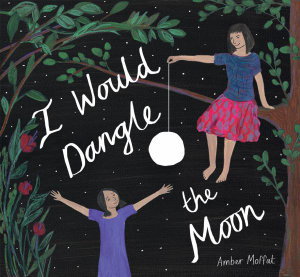Cover art for I Would Dangle the Moon