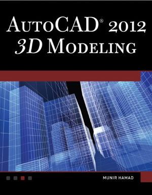 Cover art for AutoCAD 2012 3D Modeling BK/CD