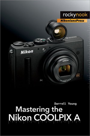 Cover art for Mastering the Nikon COOLPIX A