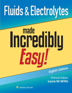 Cover art for Fluids & Electrolytes Made Incredibly Easy!
