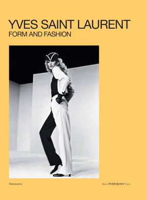Cover art for Yves Saint Laurent: Form and Fashion