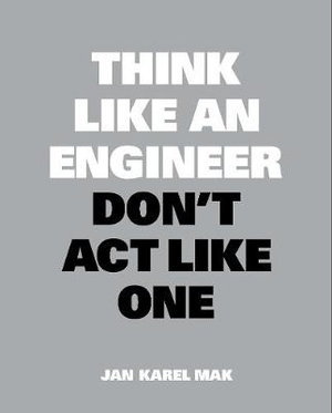 Cover art for Think Like an Engineer, Don't Act Like One