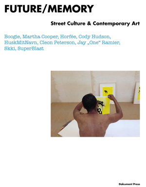 Cover art for Future Memory Street Culture and Contemporary Art
