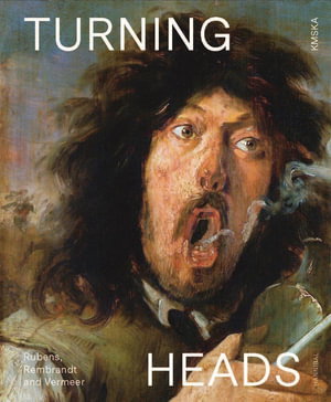 Cover art for Turning Heads Bruegel, Rubens and Rembrandt
