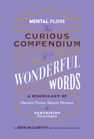 Cover art for Mental Floss: Curious Compendium of Wonderful Words