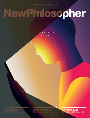 Cover art for New Philosopher Issue 39 Distraction Rules