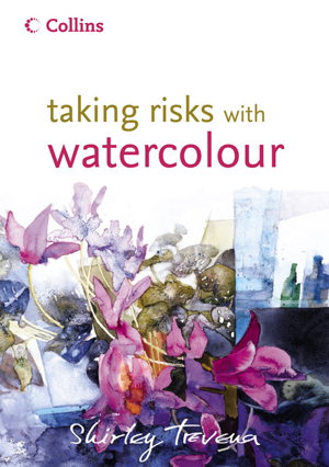Cover art for Taking Risks with Watercolour