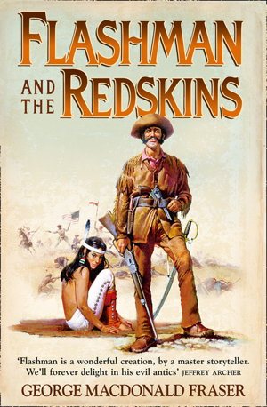 Cover art for Flashman and the Redskins (The Flashman Papers Book 6)