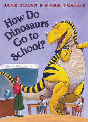 Cover art for How Do Dinosaurs Go To School?