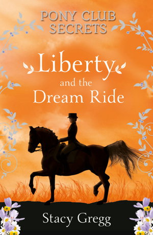 Cover art for Pony Club Secrets Liberty and the Dream Ride