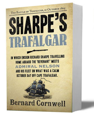 Cover art for Sharpe's Trafalgar The Battle of Trafalgar 21 October 1805 (The Sharpe Series Book 4)