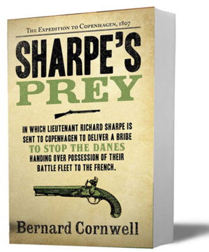 Cover art for Sharpe's Prey The Expedition to Copenhagen 1807 (The Sharpe Series Book 5)